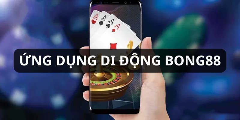 Giải đáp thắc mắc khi tải app Bong88 cho game thủ