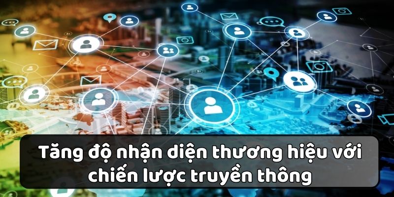Chiến lược quảng bá độc đáo