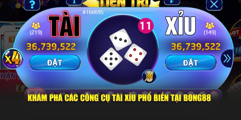 Khám phá các công cụ tài xỉu phổ biến tại Bong88