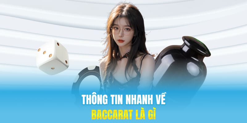Thông tin về Baccarat là gì